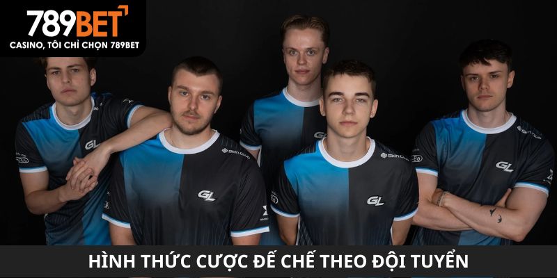 Hình thức cược Đế Chế theo đội tuyển