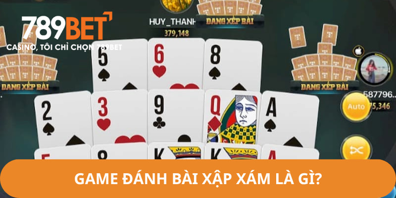 Game đánh bài xập xám là trò chơi giải trí chất lượng