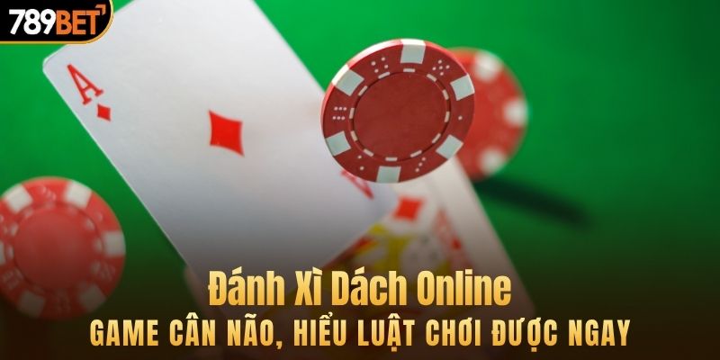 Cách chơi xì dách online